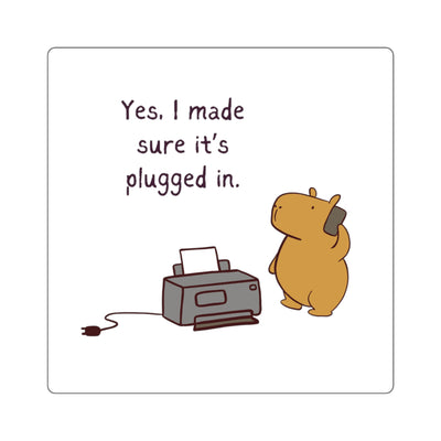 Funny IT Sticker – “Yes, I Made Sure It’s Plugged In” Capybara Sticker