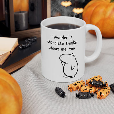 Wonder If Chocolate Thinks About Me Too Capybara Mug