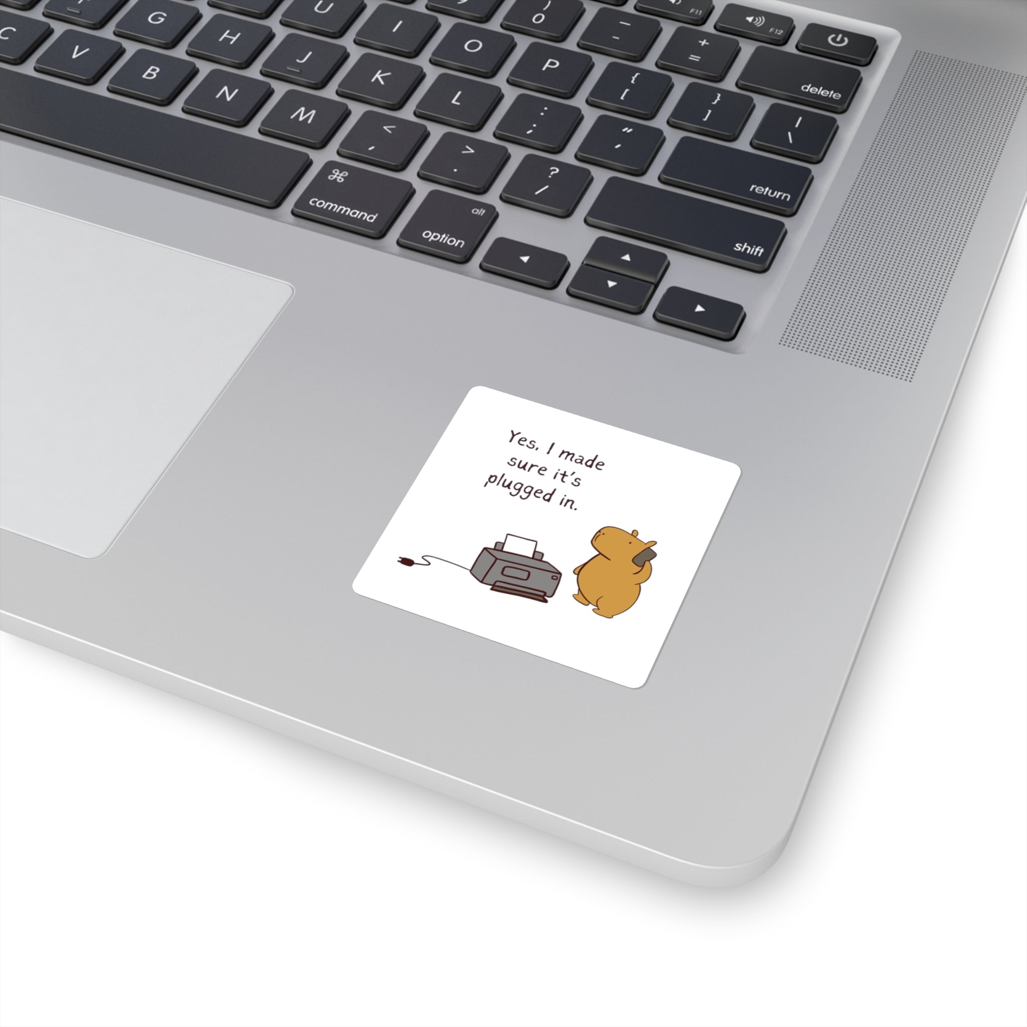 Funny IT Sticker – “Yes, I Made Sure It’s Plugged In” Capybara Sticker