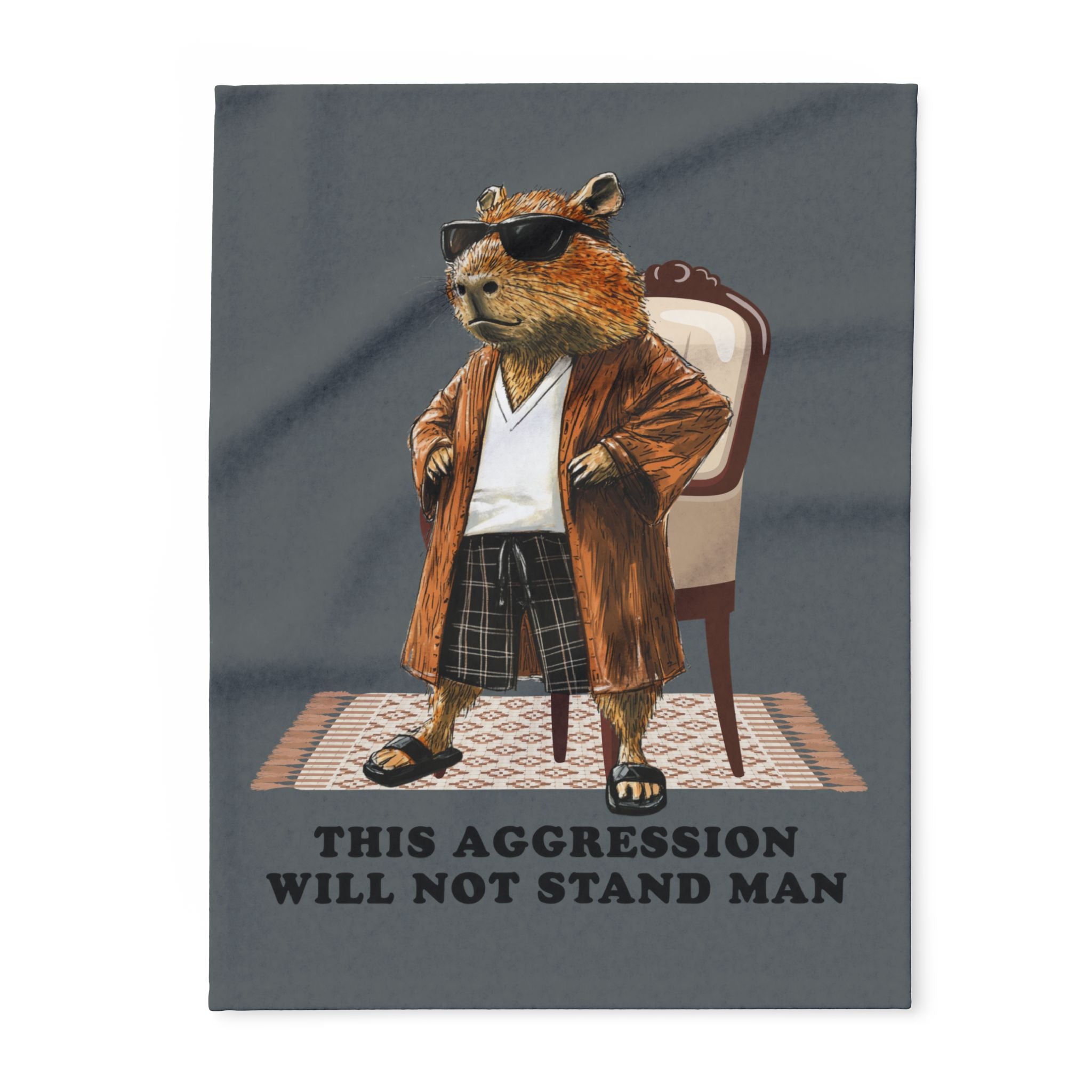 Fleece Blanket - Big Lebowski Inspired Capybara - 'This aggression will not stand, man'