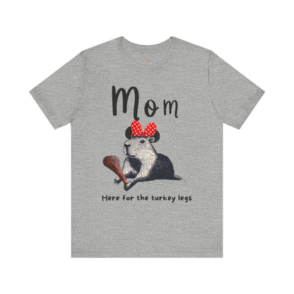 Mom Theme Park Here for the Turkey Legs Tee -  Capybara Turkey Leg Unisex Jersey Short Sleeve Shirt