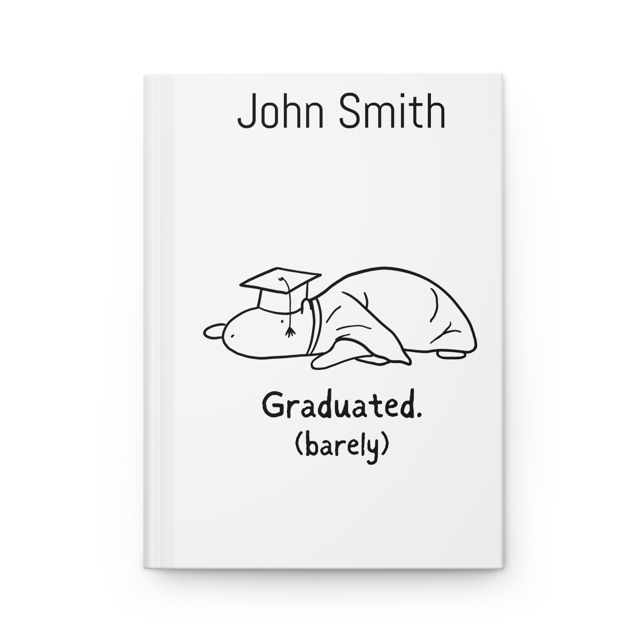 Personalized Graduation Journal – “Graduated (Barely)” Capybara Hardcover Notebook