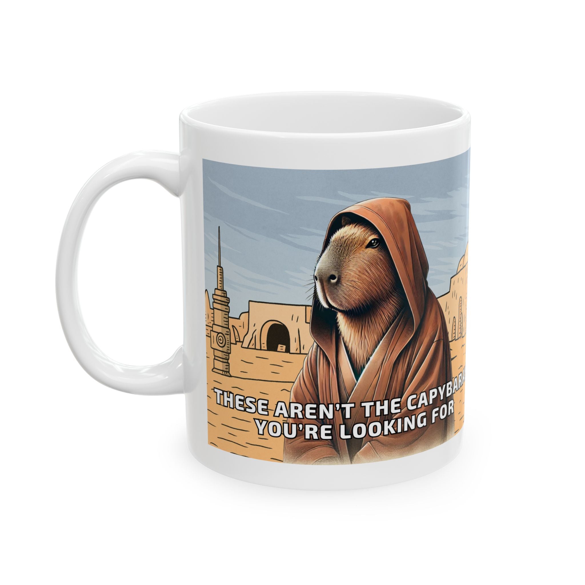 These Aren’t the Capybaras You’re Looking For – Ceramic Mug