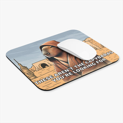 Star Wars Mouse Pad - 'These Aren't the Capybaras You're Looking For'