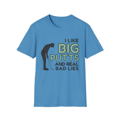 "I Like Big Putts and Real Bad Lies" Funny Golf - Unisex Softstyle Tee