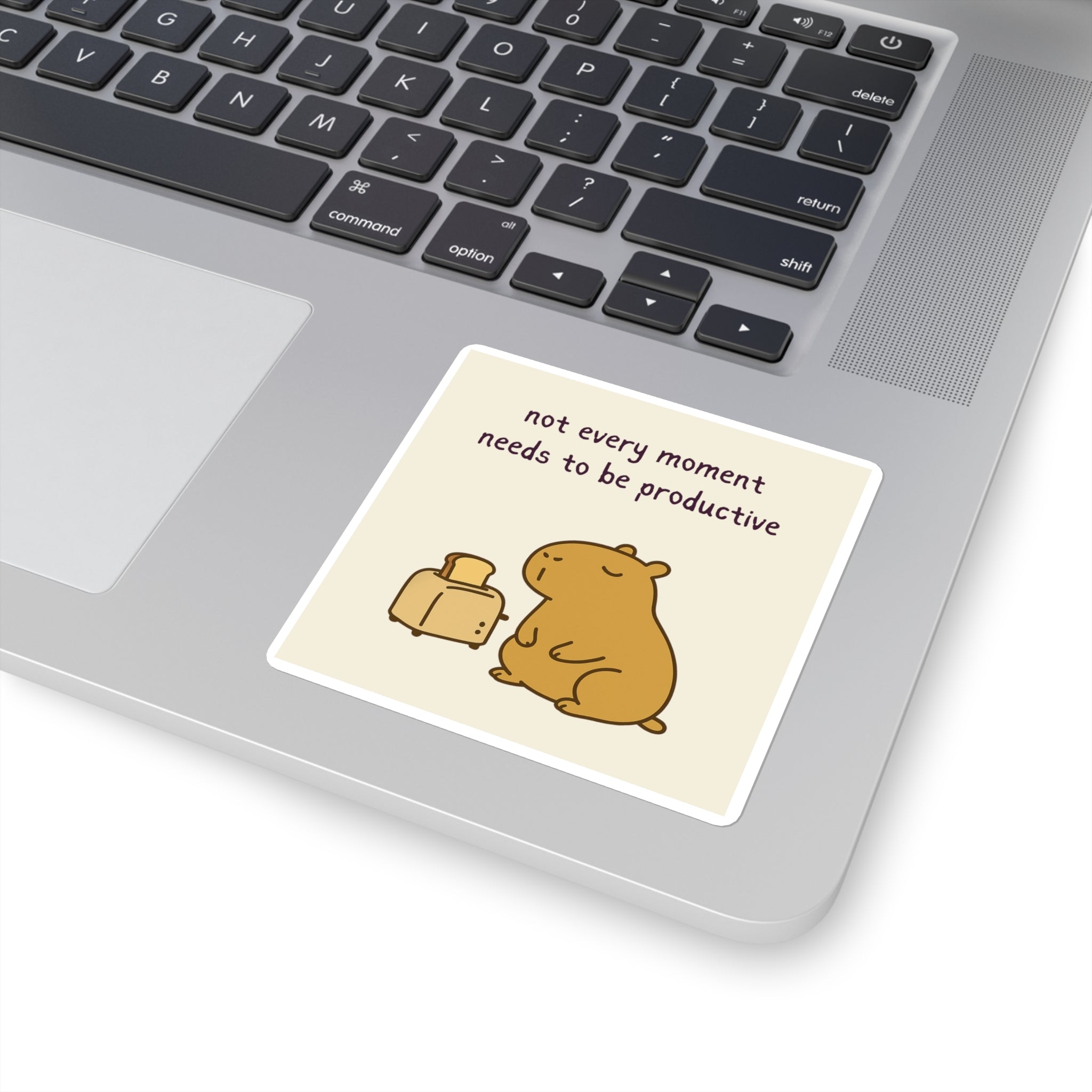Not Every Moment Needs to Be Productive Sticker – Cute Capybara Patience Vinyl Sticker