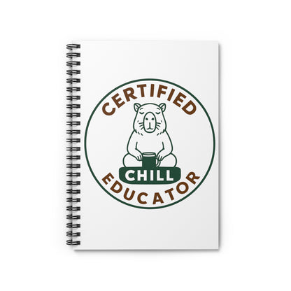 Certified Chill Educator - Spiral Teacher Appreciation Notebook