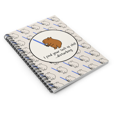 Funny Capybara Notebook – “I Find Your Lack of Chill Disturbing” Journal