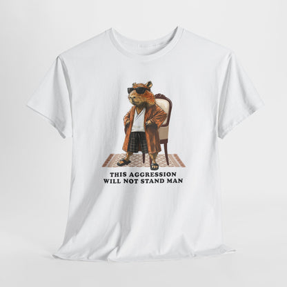 Capybowski This Aggression Will Not Stand, Man' - Men's Sizing Tshirt