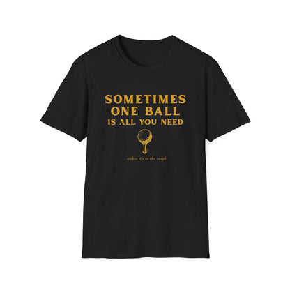Sometime One Ball - Unisex Softstyle Tee