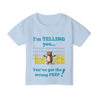 You've Got the Wrong PEEP! - Tshirt (TODDLER)