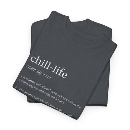 Chill Life Definition - Unisex Jersey Tee