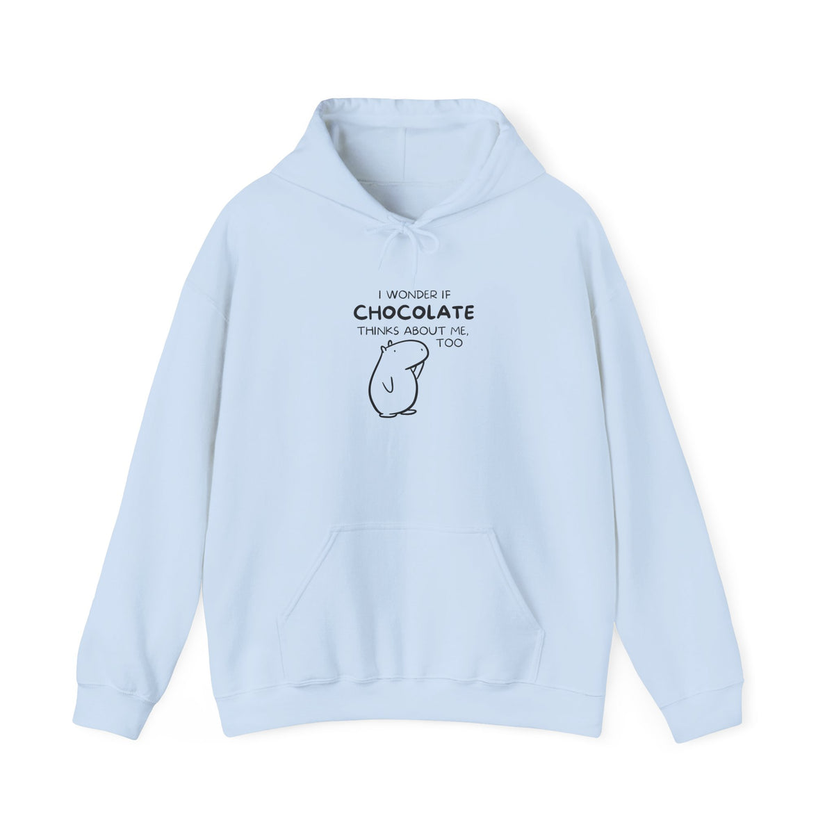 I Wonder If Chocolate Thinks About Me Too | Funny Capybara Hoodie
