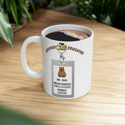 Certified Chill Educator Badge - Teacher Appreciation Mug