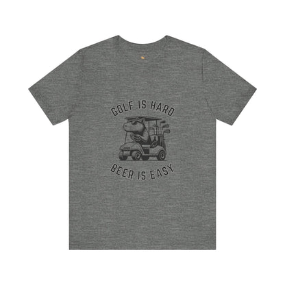 Golf is Hard, Beer is Easy - Unisex Jersey Tee