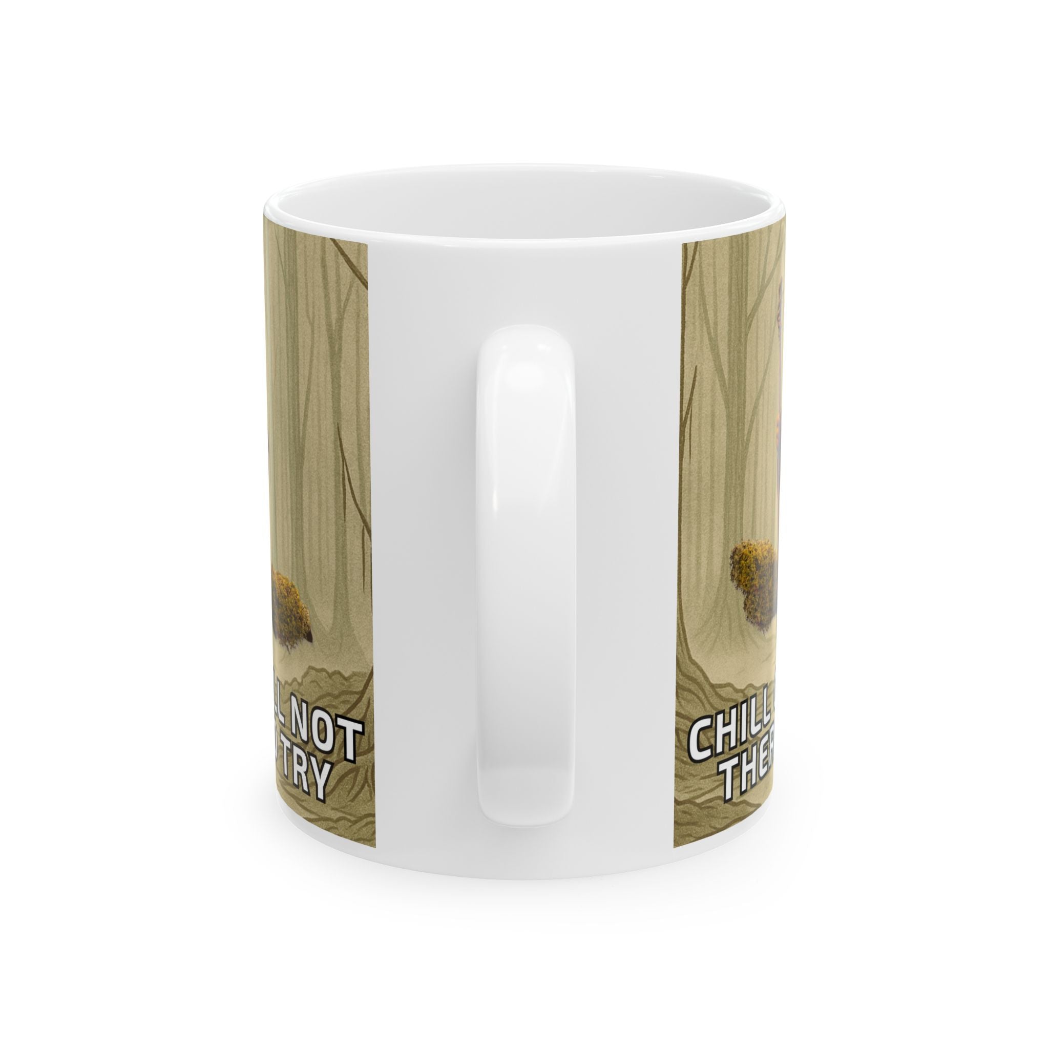 Chill or Chill Not, There is No Try – Ceramic Mug