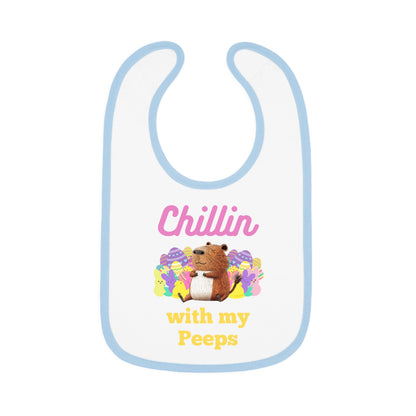 Cute Baby Bib - 'Chillin with my Peeps' Design