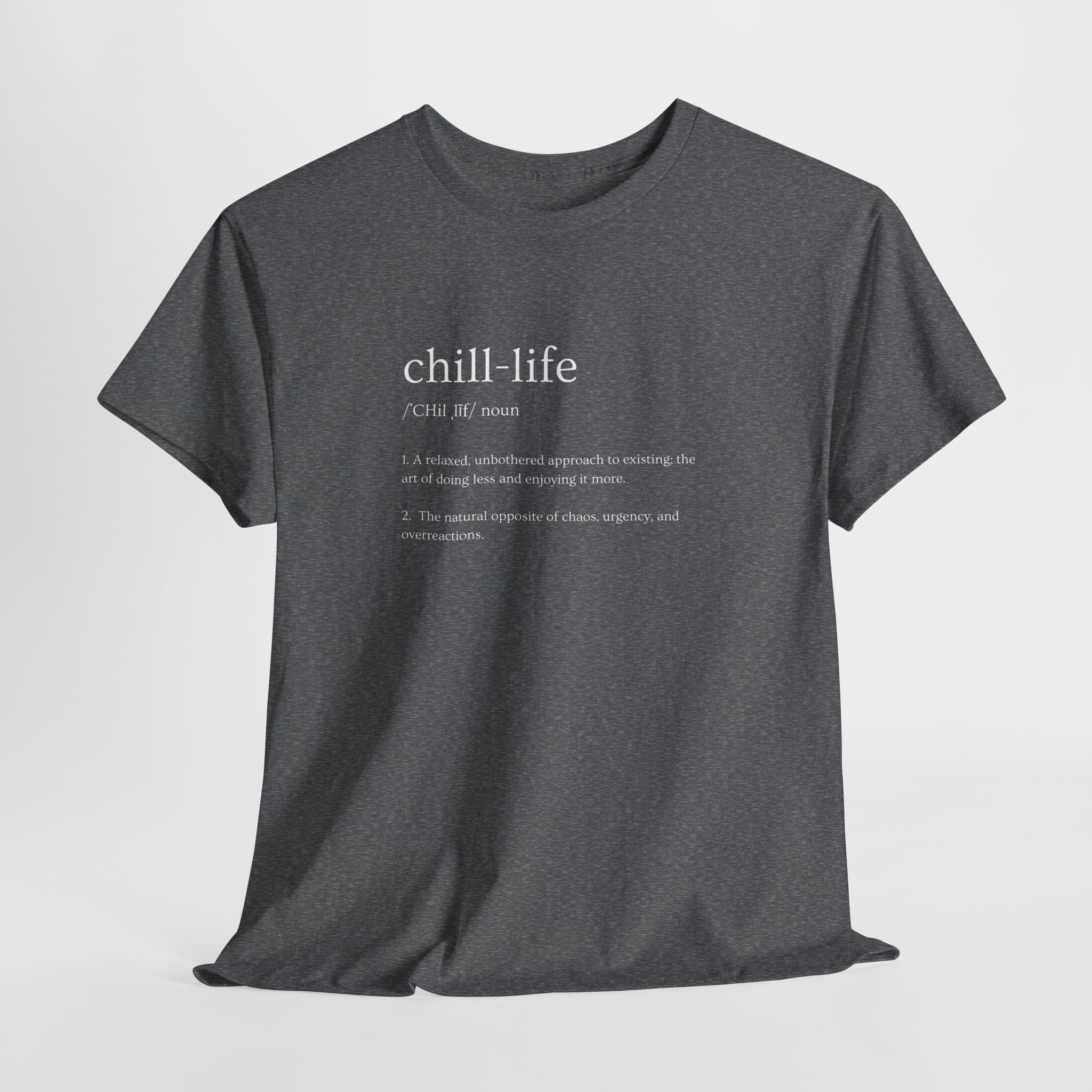 Chill Life Definition - Unisex Jersey Tee