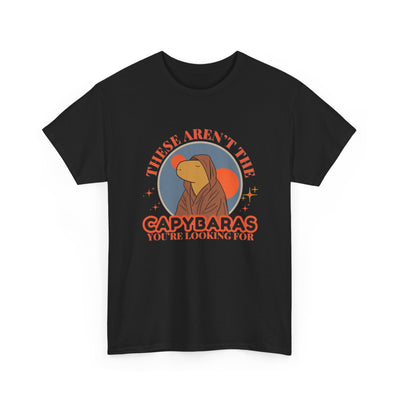 Funny Star Wars Capybara Shirt – These Aren’t the Capybaras You’re Looking For –  Funny Nerd Gift - Unisex Adult Tee
