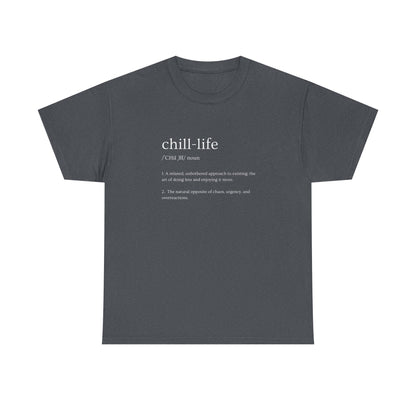 Chill Life Definition - Unisex Jersey Tee