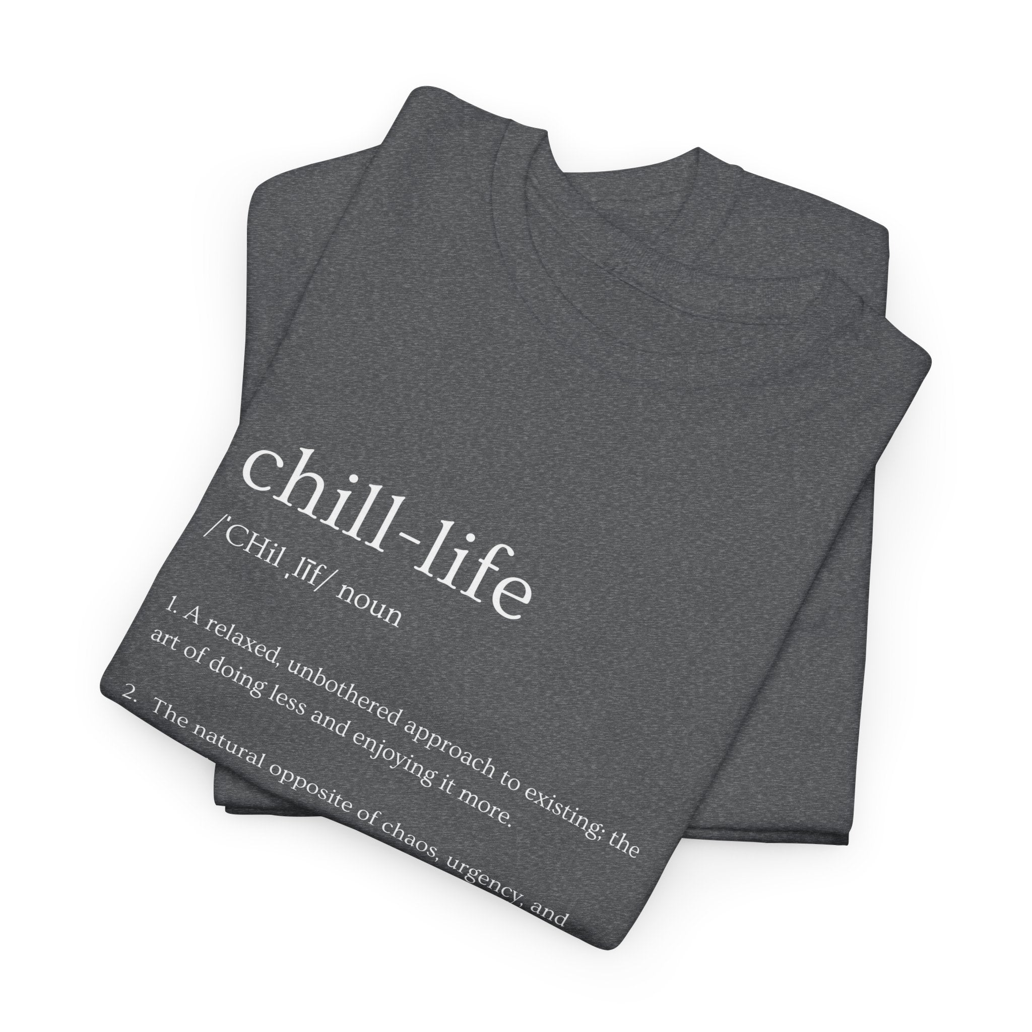 Chill Life Definition - Unisex Jersey Tee