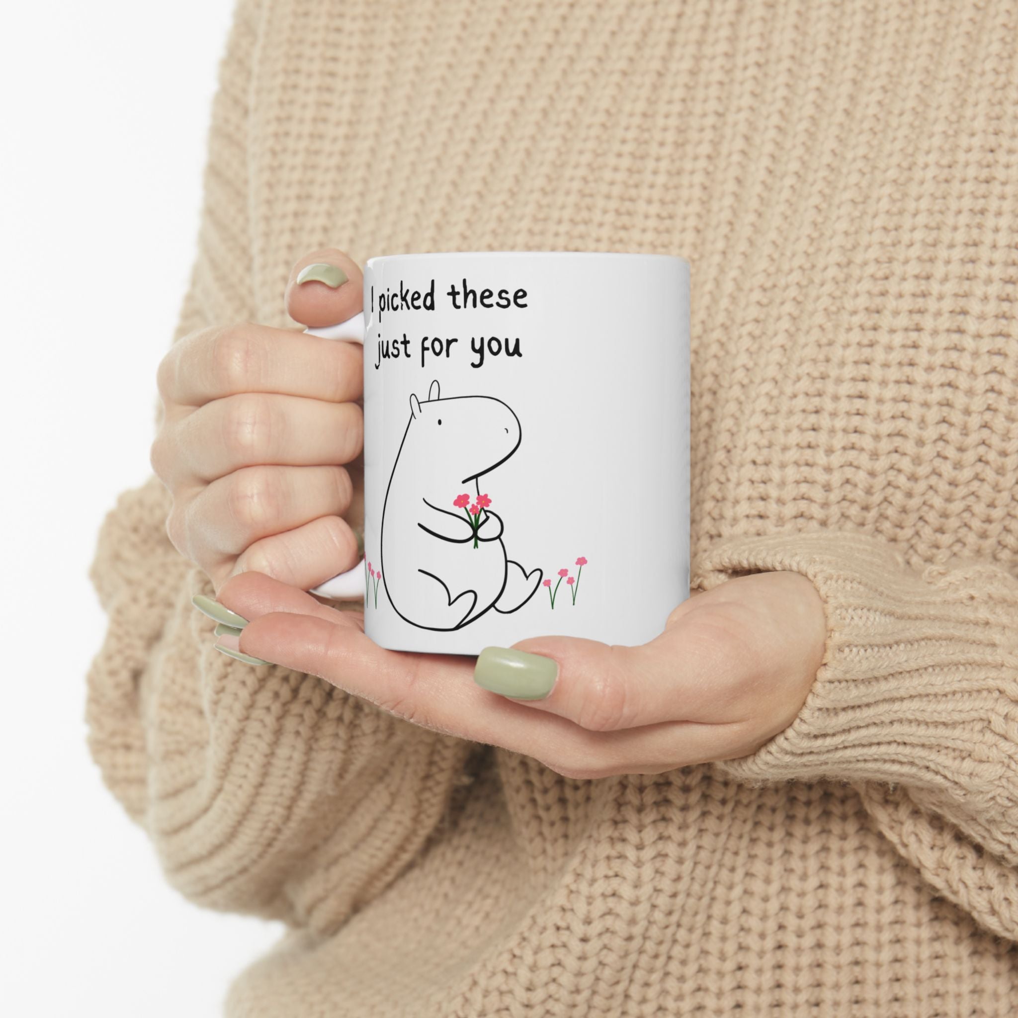 Funny Capybara Mug – “I Picked These Just for You” Cute Coffee Mug | Gift for Mom
