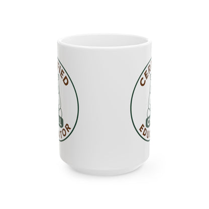 Certified Chill Educator - Teacher Appreciation Mug