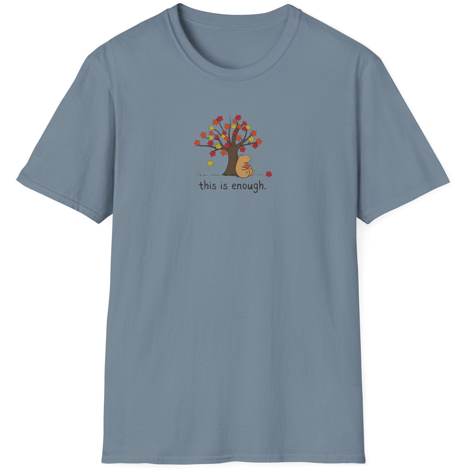 Autumn Leave This is Enough - Capybara Softstyle Adult T-Shirt