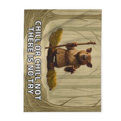 Chill or Chill Not - Fleece Blanket