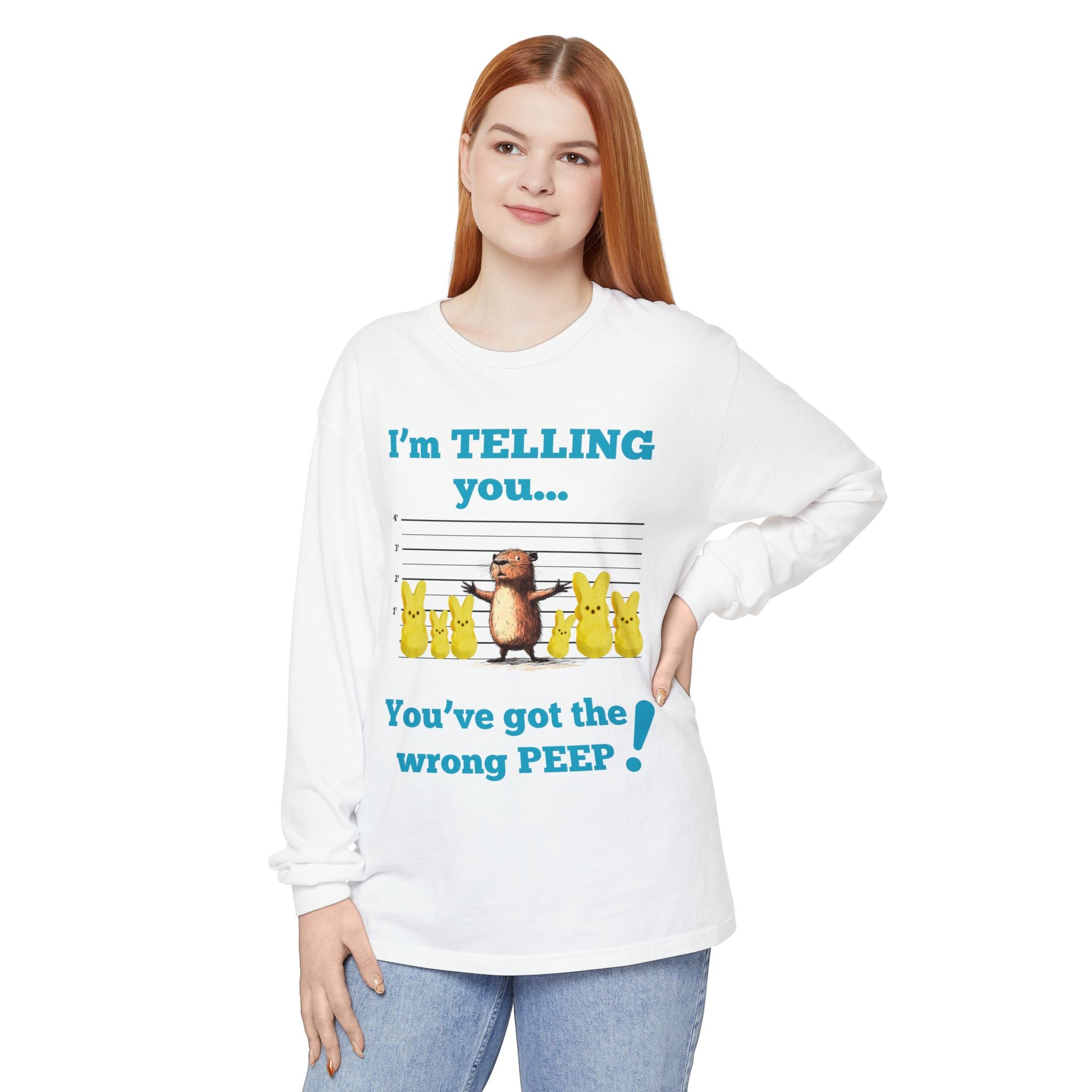 You've Got the Wrong Peep! - Unisex Long Sleeve T-Shirt (ADULTS)