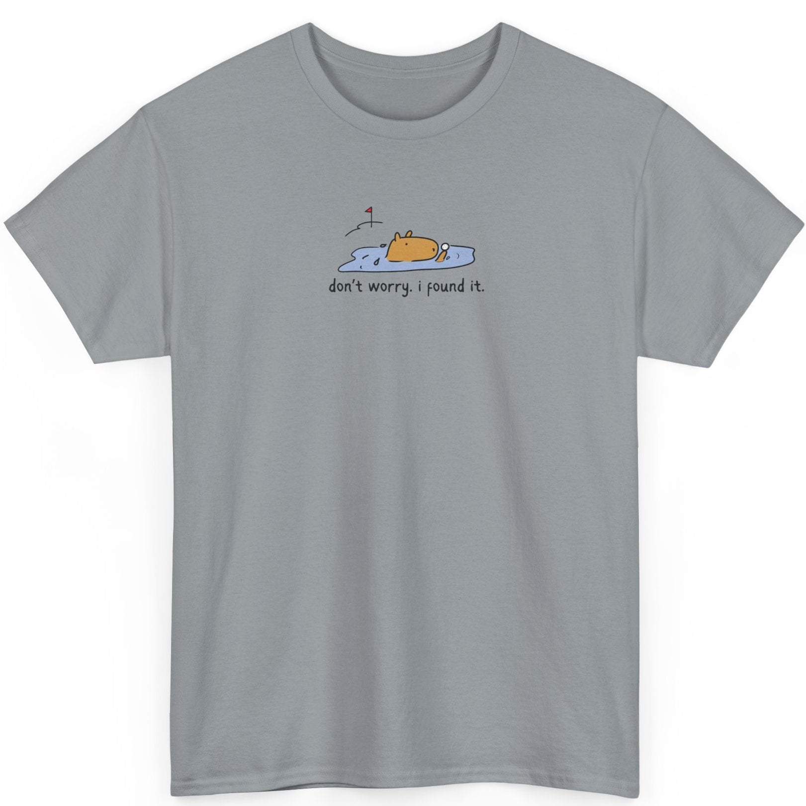 Don’t Worry, I Found It Capybara Golf Heavy Tee
