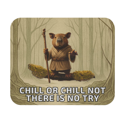 Star Wars Mouse Pad - 'Chill or Chill Not, There Is No Try'