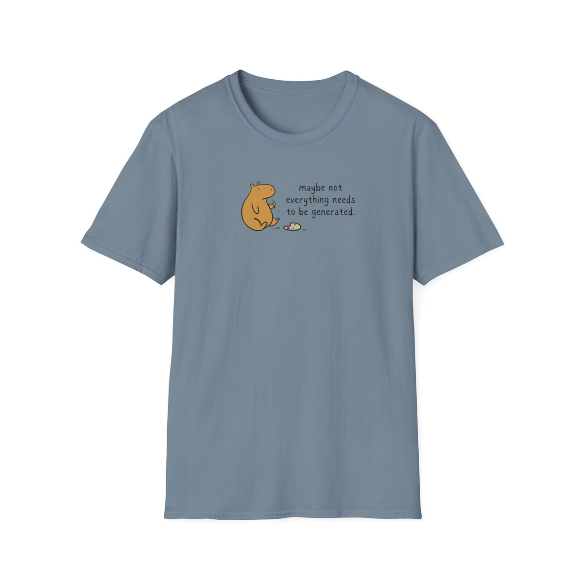 Maybe Not Everything Needs to Be Generated Capybara Softstyle Tee