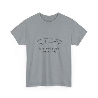 Just Gonna Play It Where It Lies – Funny Capybara Golf Heavy Tee
