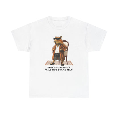 Capybowski This Aggression Will Not Stand, Man' - Men's Sizing Tshirt
