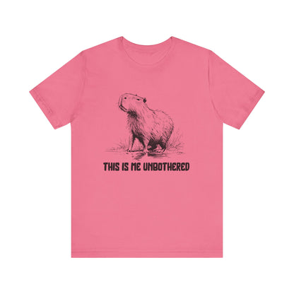 This Is Me Unbothered T-Shirt | Funny Chill Graphic Softstyle Unisex Tee