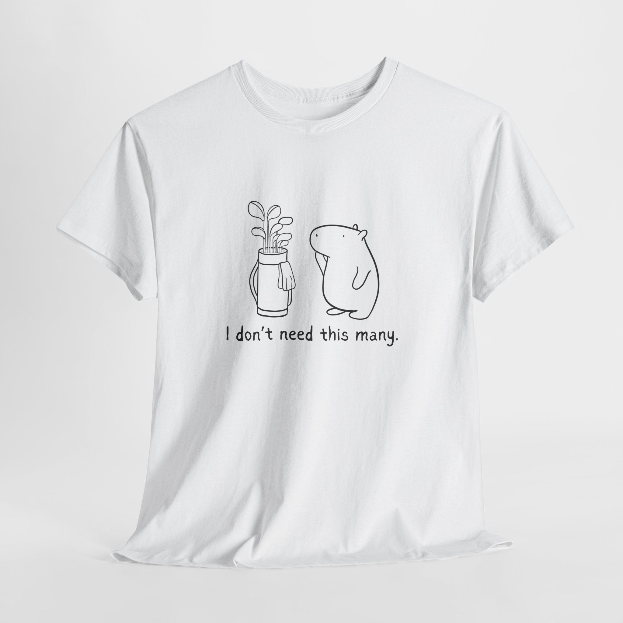 Funny Capybara Golf T-Shirt for Adults | "I don't need this many." - Heavy Tee