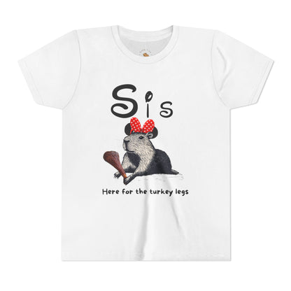 Sis Theme Park Here for the Turkey Legs Tee -  Capybara Youth Unisex Jersey Short Sleeve Shirt