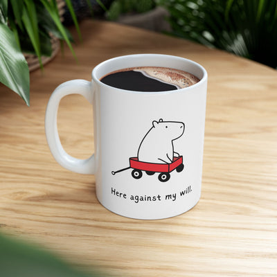 Funny Coffee Mug – “Here Against My Will” Capybara Mug | Coffee Mug with Funny Saying