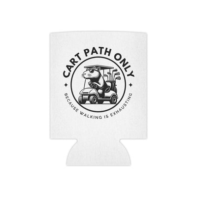 White koozie with black text and illustration of a golf cart and squirrel reading "Cart Path Only: Because Walking is Exhausting