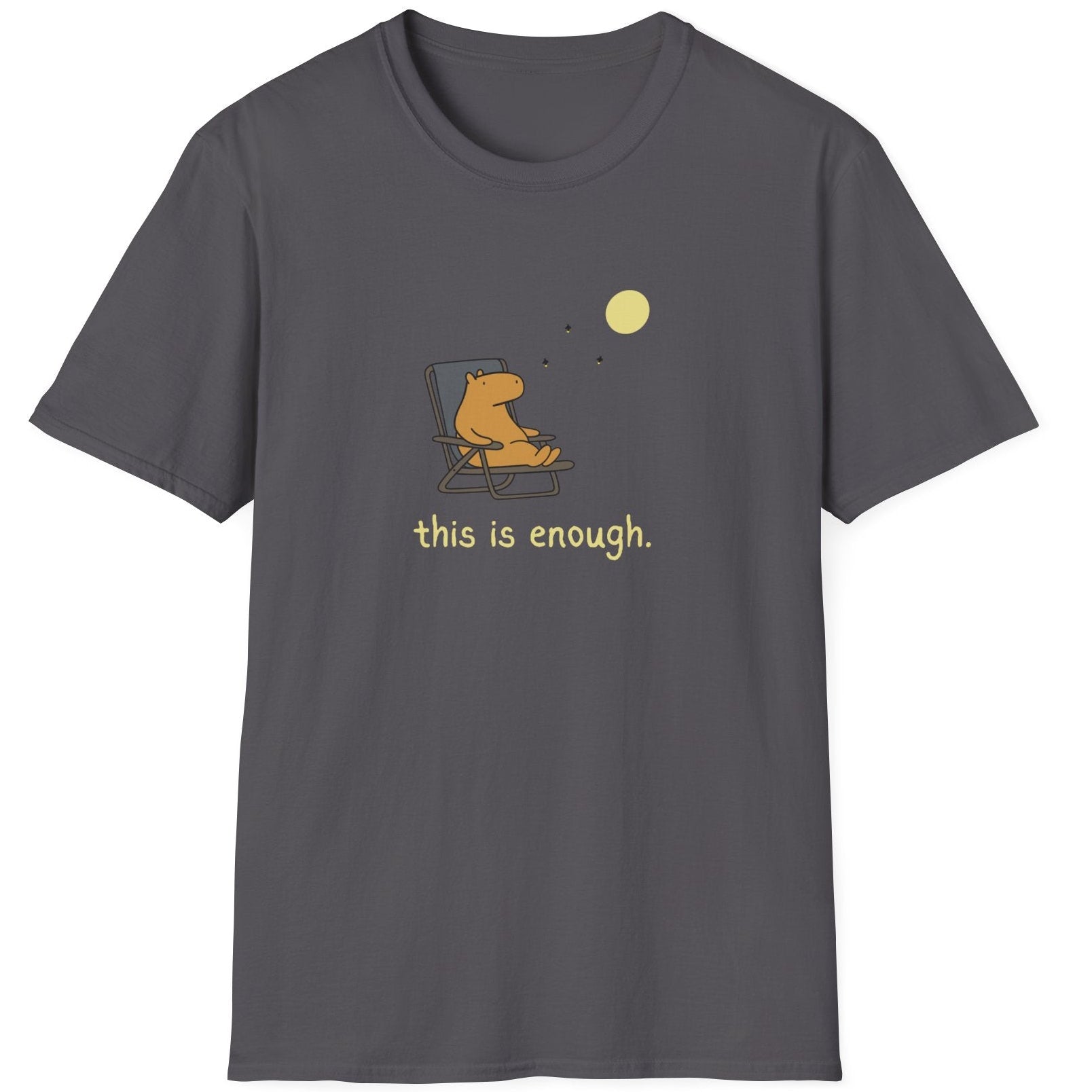 Dark gray t-shirt with a graphic of a capybara watching the moon and the text "this is enough" on a white background