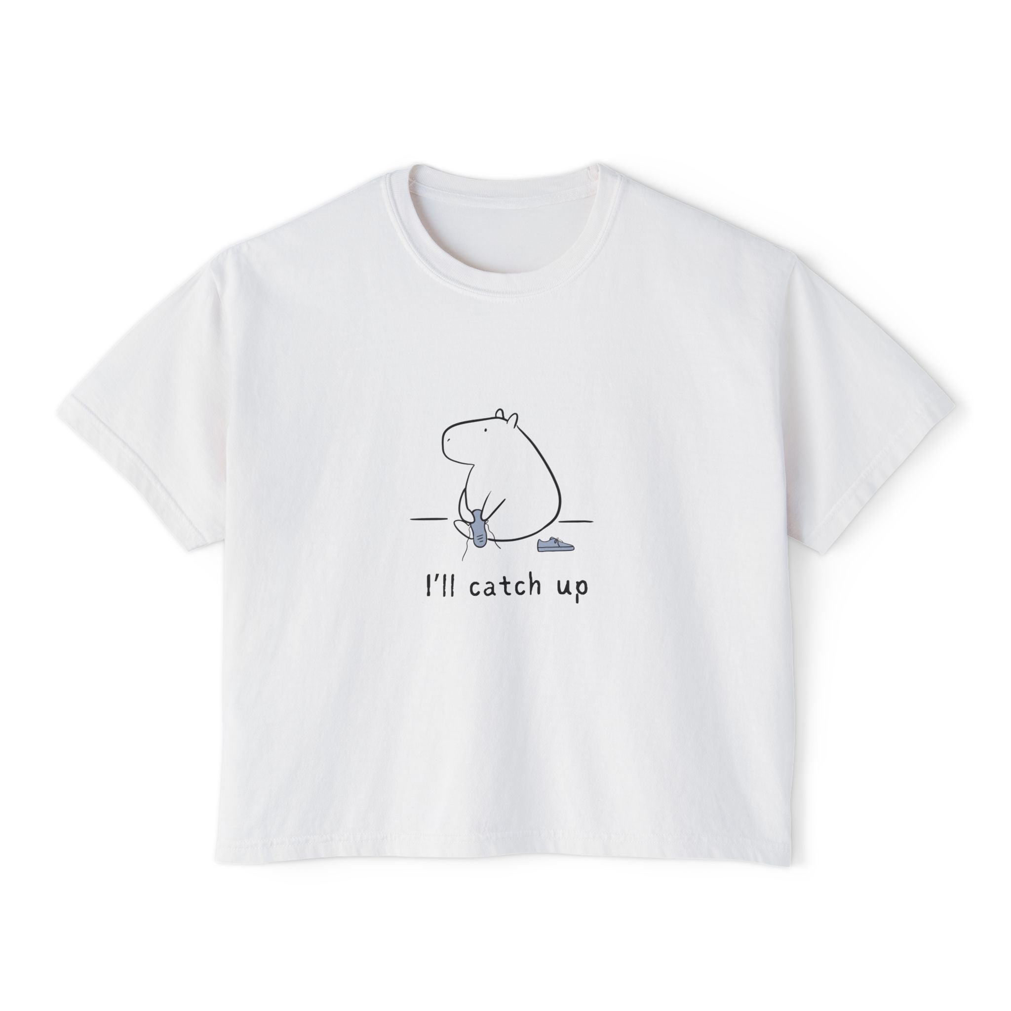 Funny Women's "I'll Catch Up" Boxy Tee