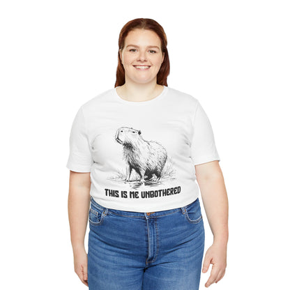 This Is Me Unbothered T-Shirt | Funny Chill Graphic Softstyle Unisex Tee