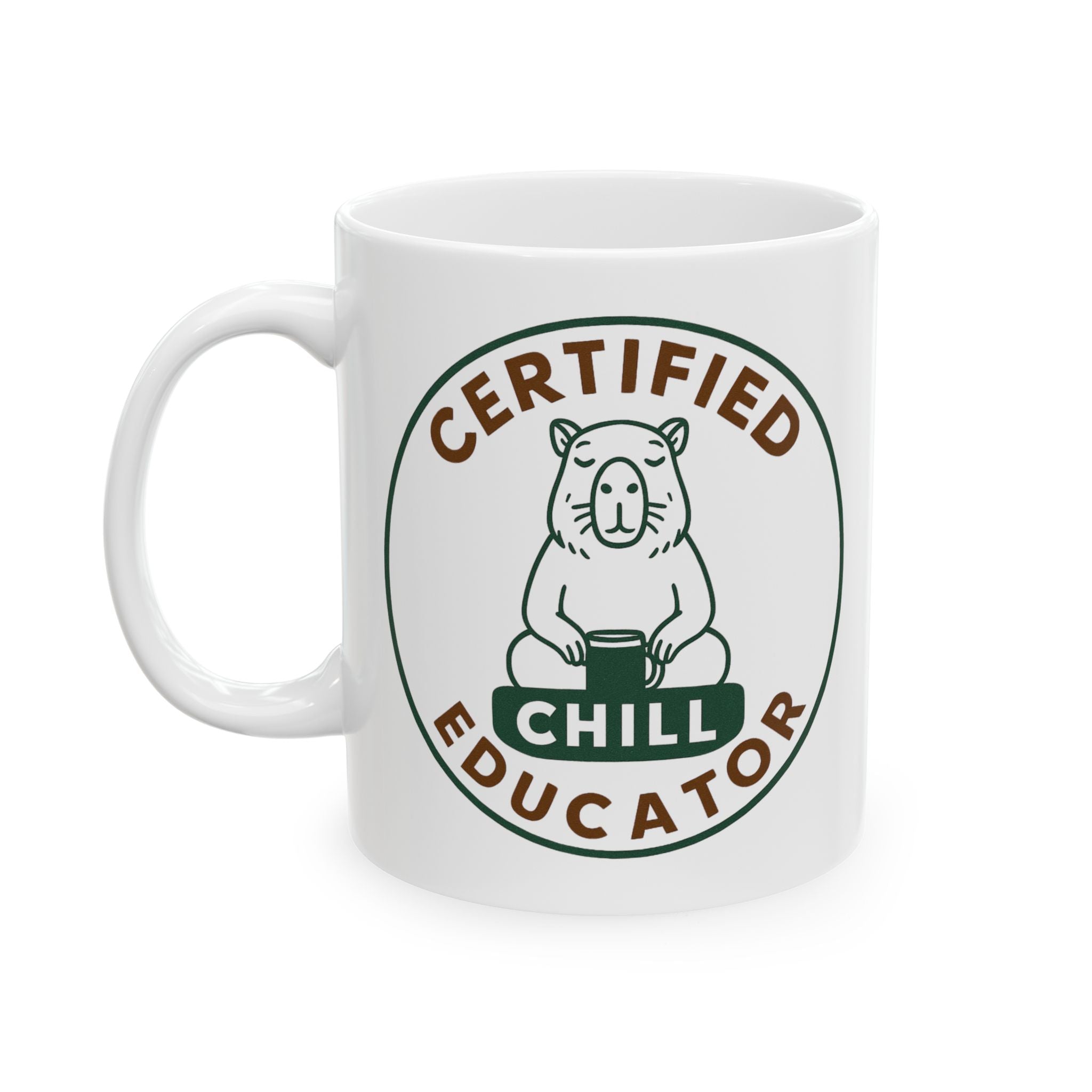 Certified Chill Educator - Teacher Appreciation Mug
