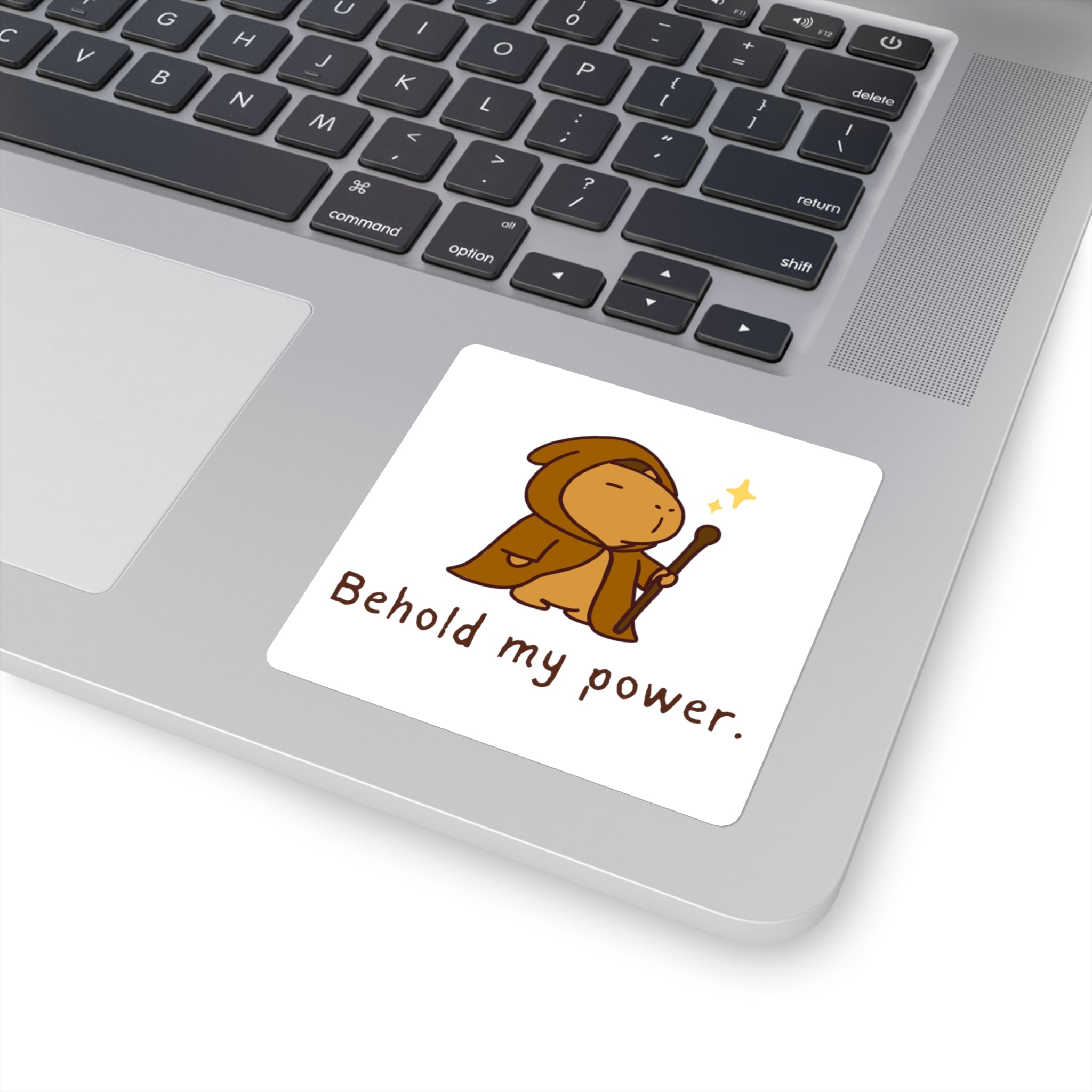 Behold My Power Capybara Sticker – Funny Wizard Capybara Sticker