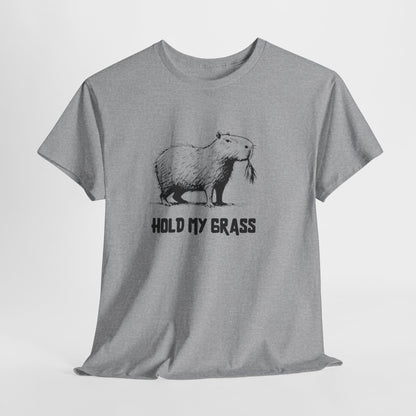 Hold My Grass T-Shirt | Funny Chill Graphic Heavy Cotton Tee