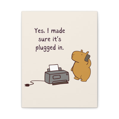 “Did You Plug It In?”  - Funny IT Humor Capybara Canvas Office Wall Art