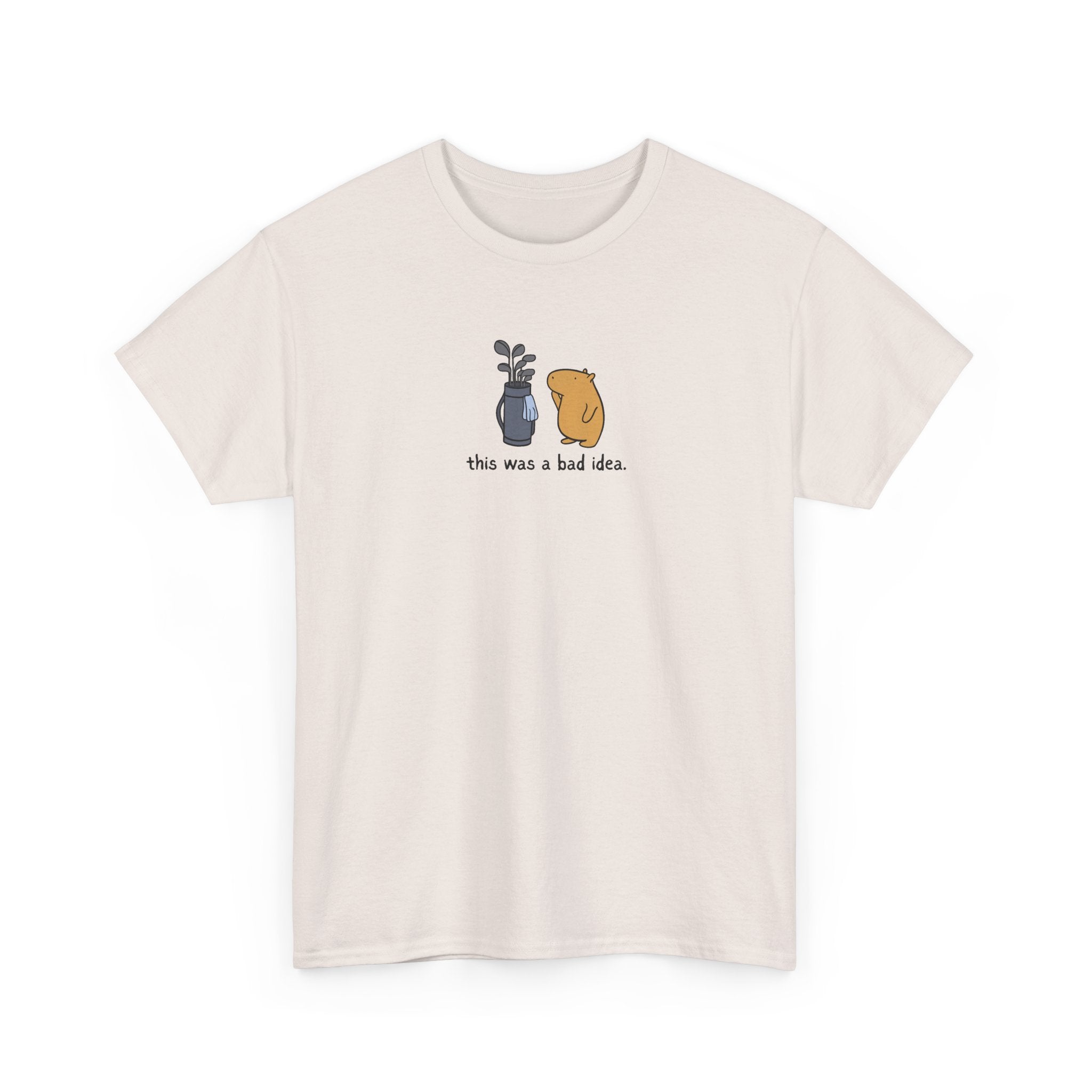 This was a bad Idea Funny Capybara Golf Heavy Tee