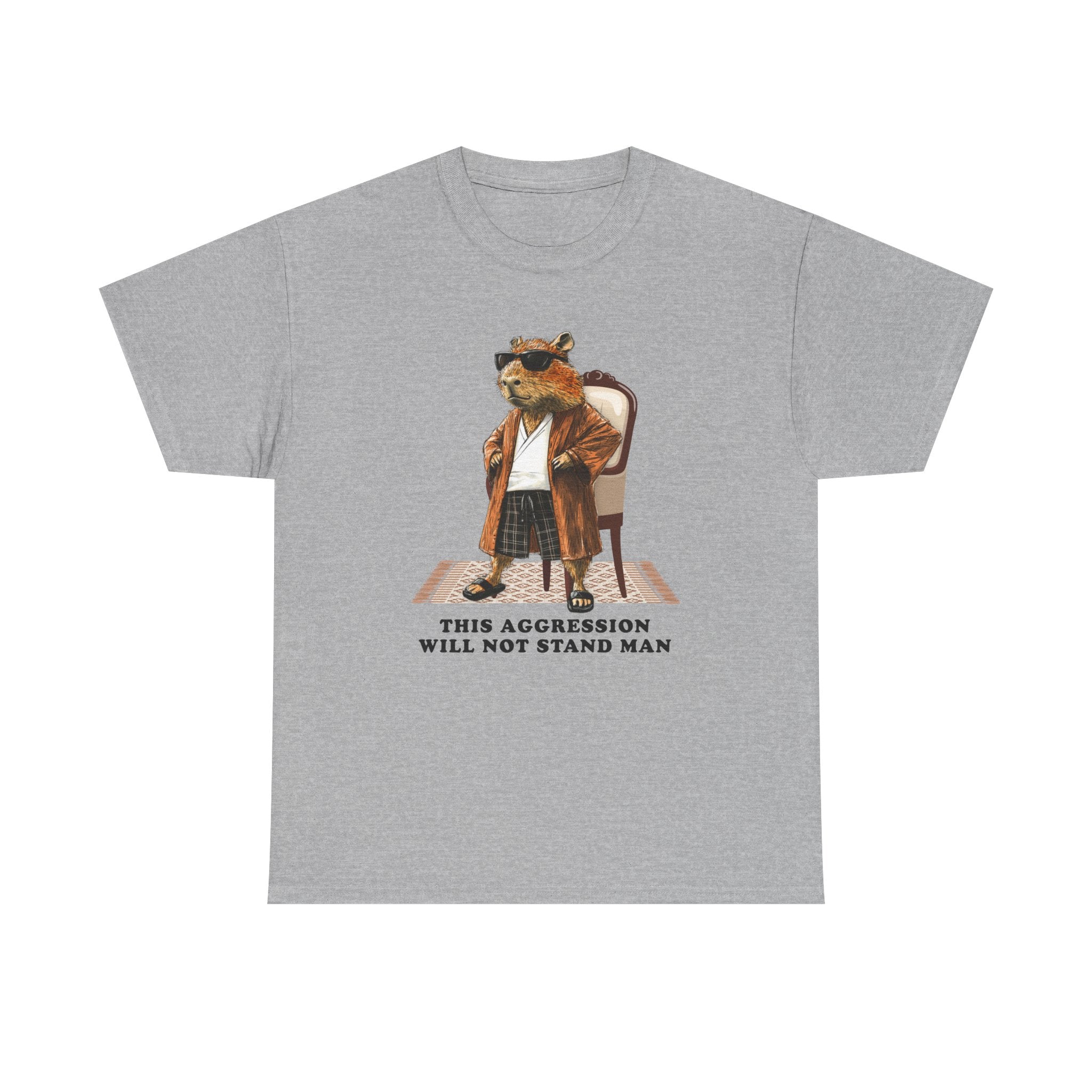 Capybowski This Aggression Will Not Stand, Man' - Men's Sizing Tshirt