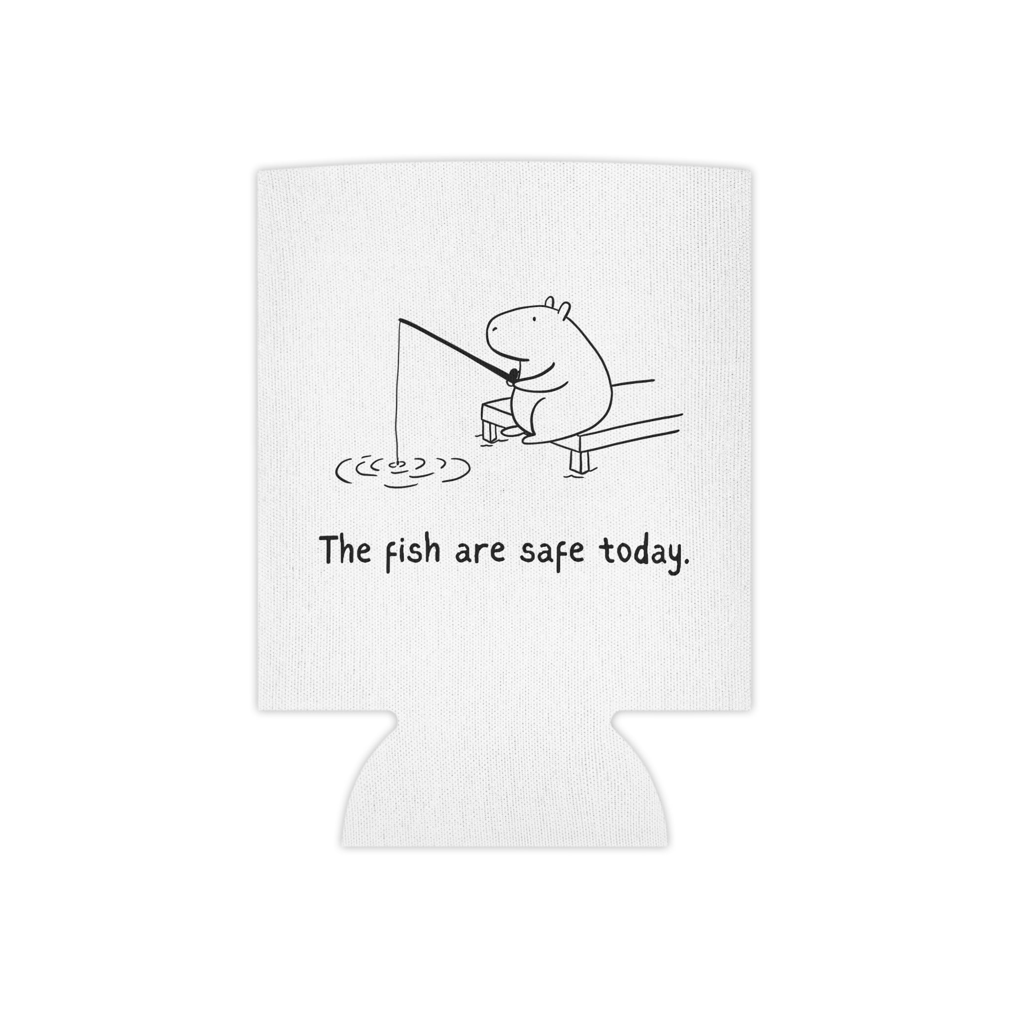 Funny Fishing Koozie “The Fish Are Safe Today” Capybara Can Cooler